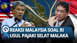 Reaksi Malaysia soal Ide Purbaya untuk Pajaki Selat Malaka: Tak Bisa Dilakukan secara Sepihak!