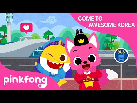 Come to Awesome Korea | Visit Seoul | Incheon Airport | Travel Song | Pinkfong Songs for Children