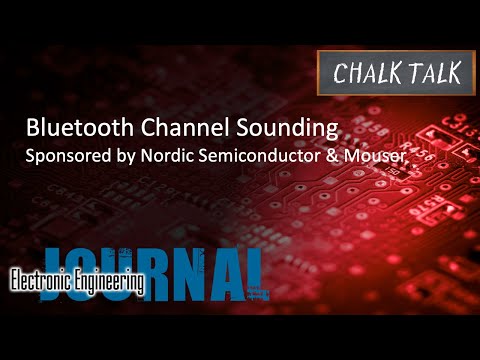 Bluetooth Channel Sounding -- Nordic Semiconductor and Mouser Electronics