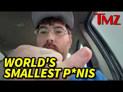 Interviewing The Man With The World's Smallest P*nis... | TMZ