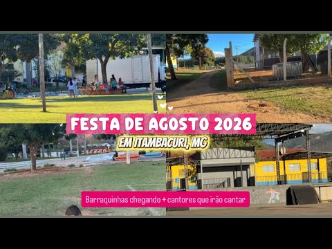 FESTA DE AGOSTO 2026 EM ITAMBACURI, MG… CHEGADA DAS BARRAQUINHAS + AGENDA DOS CANTORES
