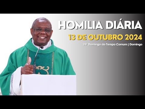 HOMILIA DIÁRIA - 28º Domingo do Tempo Comum | Domingo