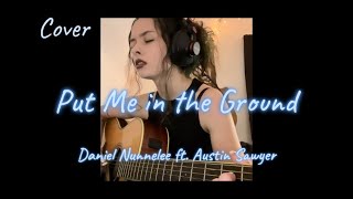 Put Me in the Ground - Daniel Nunnelee | Arden Webster