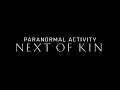 Paranormal Activity Next Of Kin 2021 Theme Music