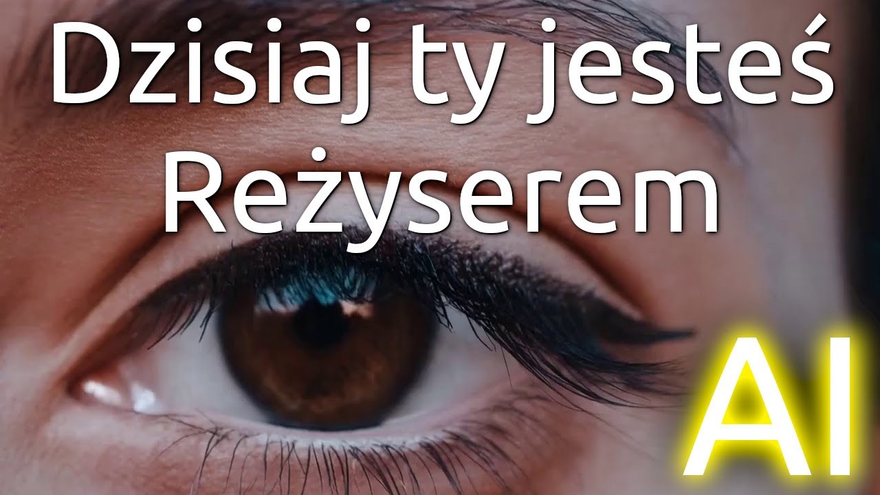 Dzisiaj ty jesteś reżyserem