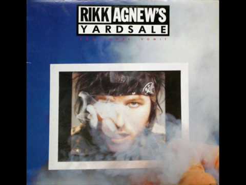 Rikk Agnew's Yardsale - Never Let Me Down Again