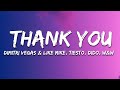 Dimitri Vegas & Like Mike, Tiesto, Dido, W&W - Thank You (Not So Bad) (Lyrics)