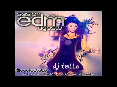 17. Dj Tello - Sesion EDM Agosto 2014