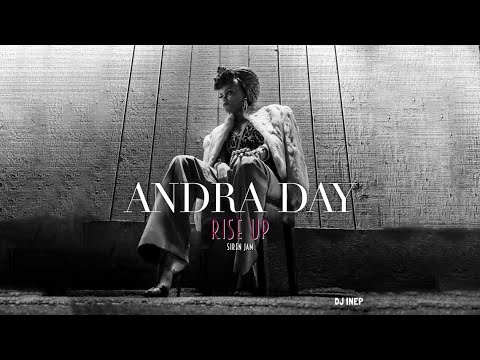 Andra Day - Rise Up (Siren Jam) (DJ INEP)