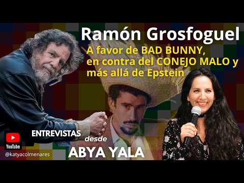 A favor de Bad Bunny, contra el Conejo Malo y más allá de Epstein| Colmenares dialoga con Grosfoguel