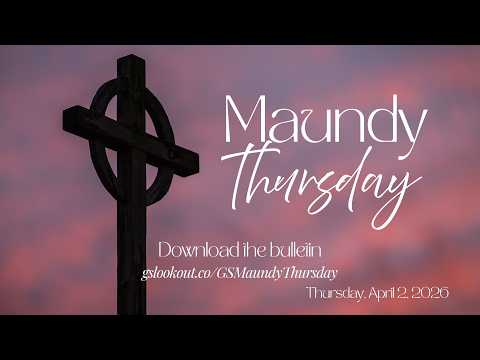 Sermon – Maundy Thursday, April 2, 2026