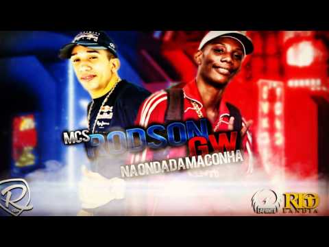 Mc Gw e Rodson - Na onda da Maconha (DJ's JEFFERSON DINIZ E RUSTYZÃO)