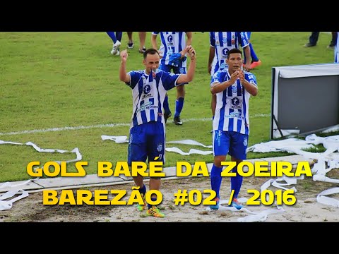 GOLS BARÉ DA ZOEIRA - Barezão #02