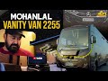 Mohanlal | Vanity Van | 2255 | OJES Automobiles