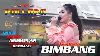 Download lagu BIMBANG - ANA RISTA, NEW PALLAPA - GEGUNUNG KULON 2023 mp3