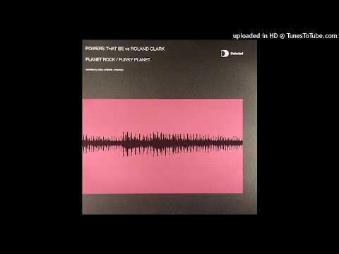 Powers That Be Vs. Roland Clark | Funky Planet (Warren Clarke Remix)