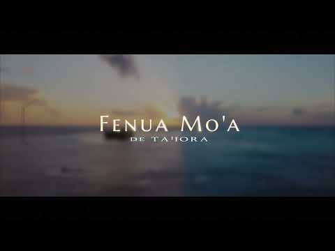 Fenua Mo'a de Ta'iora - CLIP OFFICIEL
