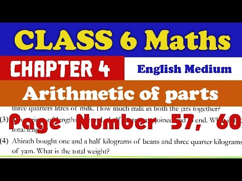 Class 6 maths chapter 4 arithmetic of parts page number57,60 full explanation english medium #class6