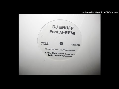DJ ENUFF feat j remi ( one night stand bonus track )