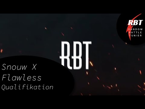 [RBT][8/16] Snouw X Flawless Qualifikation