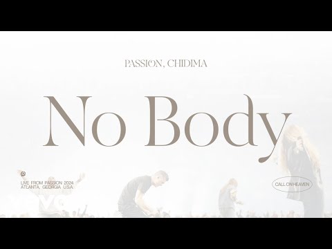 Thumbnail for No Body (Live From Passion 2024) video