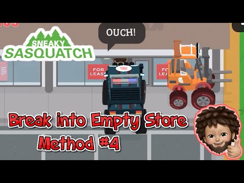 Break into the Empty Store in Sneak Sasquatch | Method #4 Passenger Break in