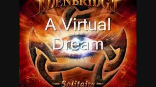 A Virtual Dream - Edenbridge