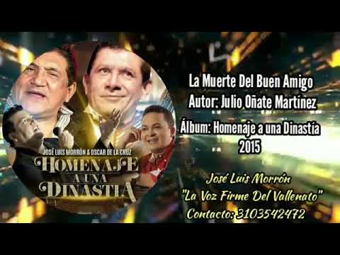 LA MUERTE DEL BUEN AMIGO. JOSÉ LUIS MORRÓN. LA VOZ FIRME.