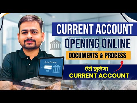 Current Account Opening Online | Current Account Opening Documents | How to Open Current Account