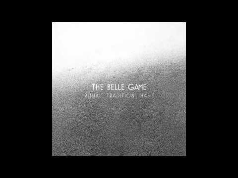 The Belle Game - Bruises to Ash
