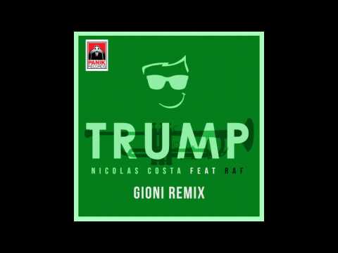 Nicolas Costa ft. Raf - Trump (Gioni Remix)