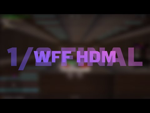 WFF HDM - 1/2 Final 2
