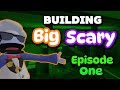 I M Building Big Scary In Yeeps Episode 1