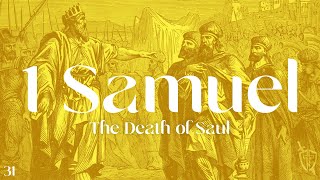 1 Samuel 31 - The Death of Saul