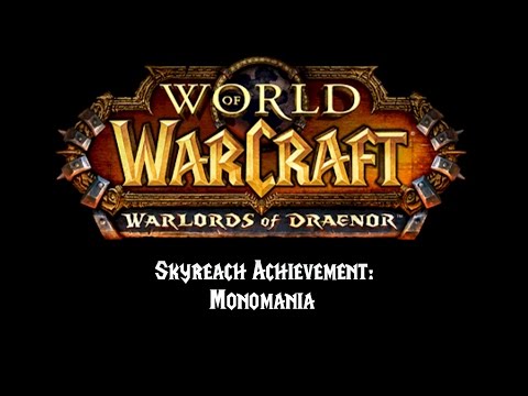 [WoW Erfolgs Guide] Skyreach: Monomania