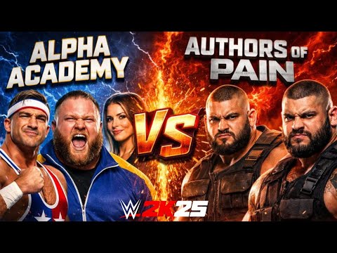WWE 2K25: ALPHA ACADEMY VS AUTHORS OF PAIN | TAG TEAM MATCH 2026 | SIMULATION