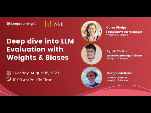 Deep Dive into LLM Evaluation with Weights & Biases — DeepLearning.AI