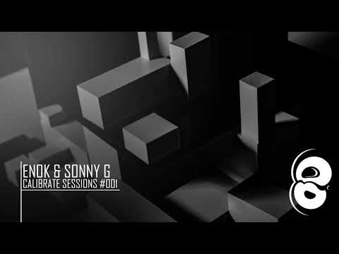 Calibrate Sessions 001 | Hosted By Enok & Sonny G