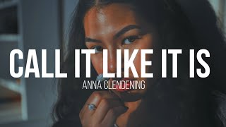 Anna Clendening - Call It Like It Is (Lyrics)