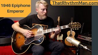 Video thumbnail for 1946 Epiphone Emperor Acoustic Archtop at ThatRhythmMan.com by That Rhythm Man Guitars
