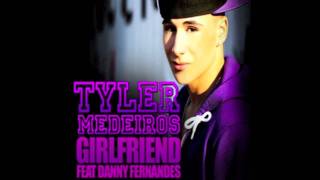 Tyler Medeiros - Girlfriend feat. Danny Fernandes (Big Data Retro Mix)