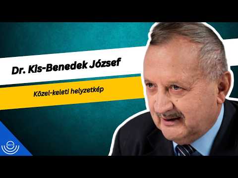 Pirkadat: Dr. Kis-Benedek József – Közel-keleti helyzetkép