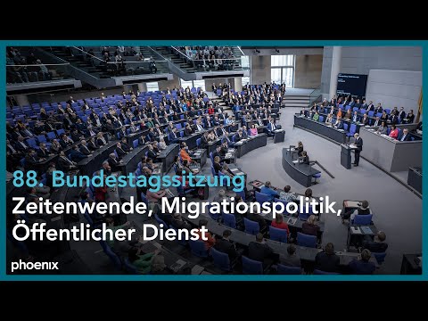 Bundestag: u.a. Regierungserklärung von Kanzler Scholz zu "1 Jahr Zeitenwende" und 88. Sitzung