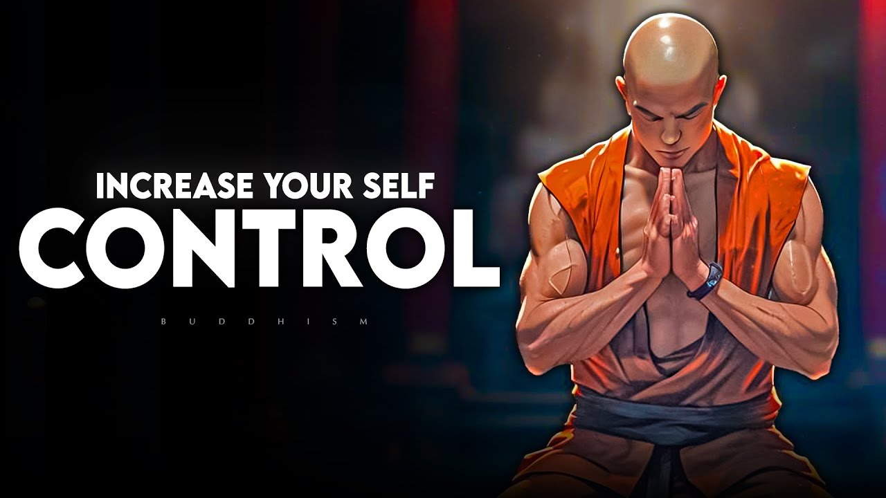 5 Proven Ways to Increase Your Self Control Fast | Buddhism