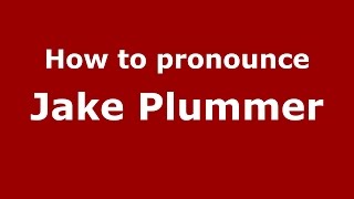 How to pronounce Jake Plummer