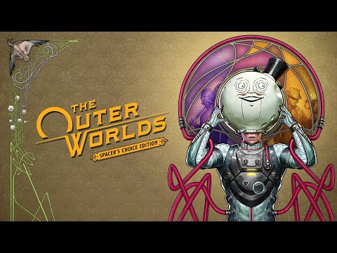 The Outer Worlds: Spacer's Choice Edition on Steam