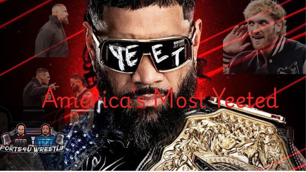 Sports4UWrestling #31 "America's Most Yeeted"