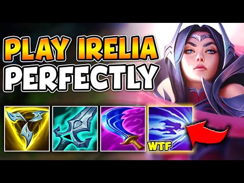 How to play Irelia PERFECTLY in Season 13 (LITERALLY 1V5 CARRY)
