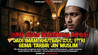 Download lagu GURU NGAJI SEDERHANA DIPILIH JADI IMAM SHOLAT IDUL FITRI JIN MUSLIM mp3