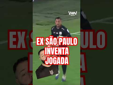 EX SÃO PAULO INVENTA JOGADA